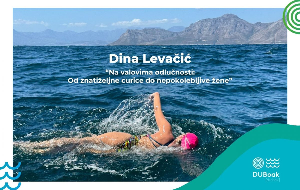 U DUBoak stiže Dina Levačić: „Na valovima odlučnosti: Od znatiželjne curice do nepokolebljive žene“
