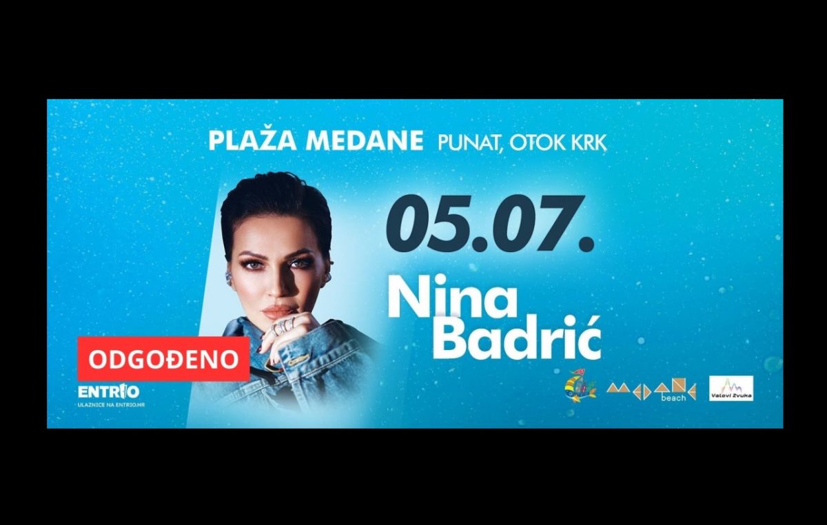 Odgođen koncert Nine Badrić na Medanama