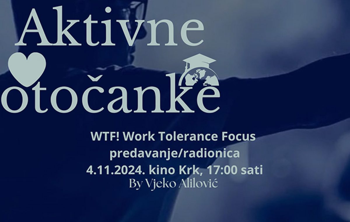 Udruga Žene za otok: WTF! Work Tolerance Focus, besplatno predavanje/radionica o event managementu