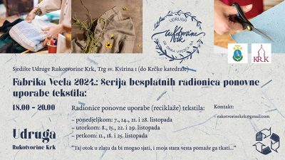 Udruga Rukotvorine Krk nizom besplatnih radionica nastavlja s eko projektom Fabrika Vecla