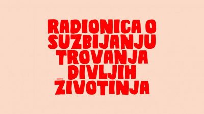 Radionica: Suzbijanje trovanja divljih životinja