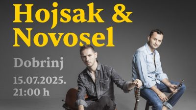Hojsak & Novosel u Dobrinju – koncert za pamćenje na Placi
