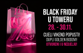 Black Friday vikend u Tower Centru Rijeka