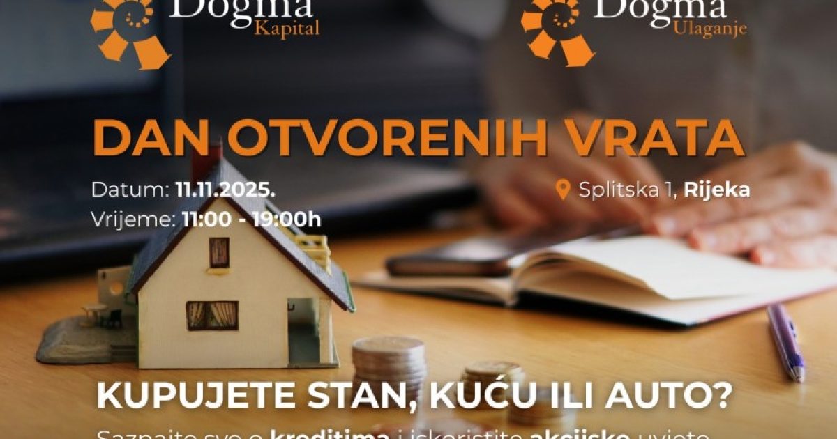 Kako do najpovoljnijeg kredita? Dogma Kapital i Dogma Ulaganje otvaraju vrata savjetima i rješenjima