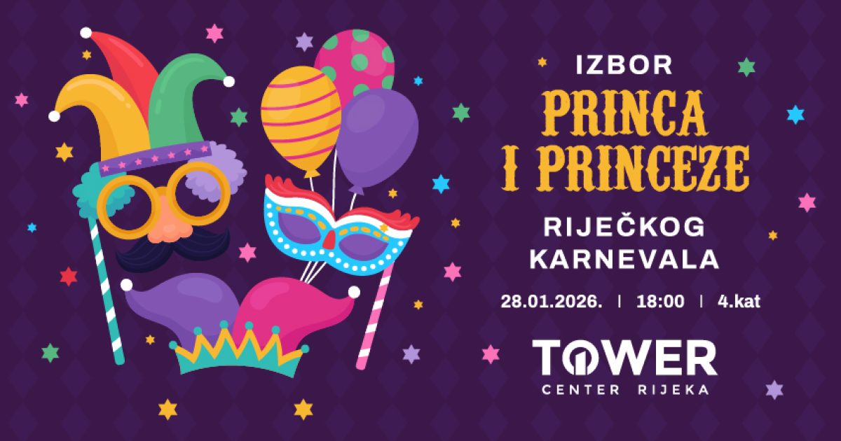 Otvorene su prijave za Izbor princa i princeze Riječkog karnevala 2026. u Toweru!