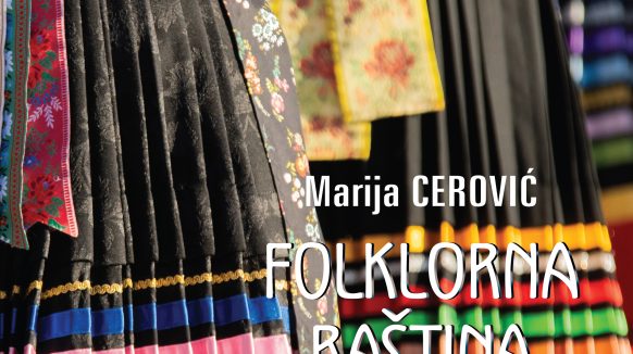 Predstavljanje knjige “Folklorna baština Dubašnice” autorice Marije Cerović