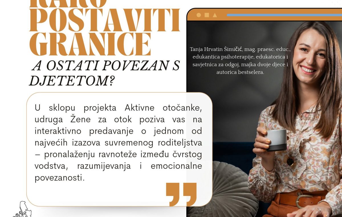 Predavanje: Kako postaviti granice, a ostati povezan s djetetom? 