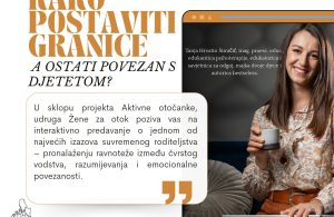 Predavanje: Kako postaviti granice, a ostati povezan s djetetom? 