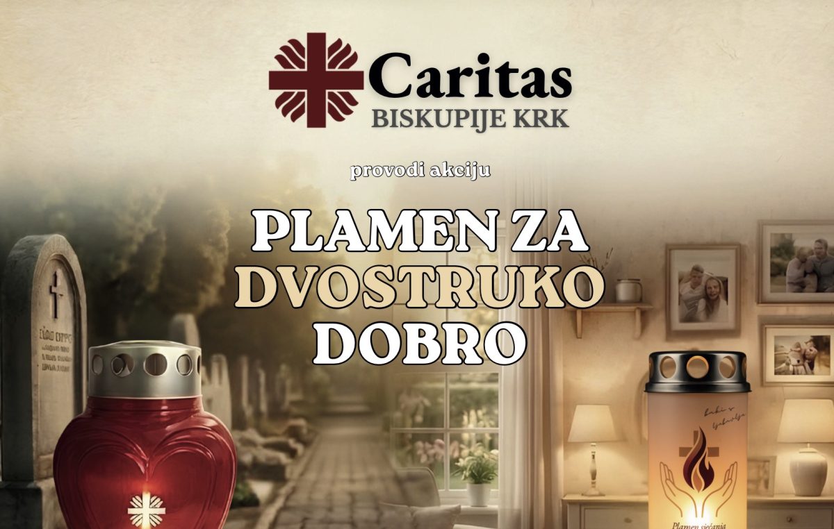 Caritas Biskupije Krk pokrenuo akciju „Plamen za dvostruko dobro“